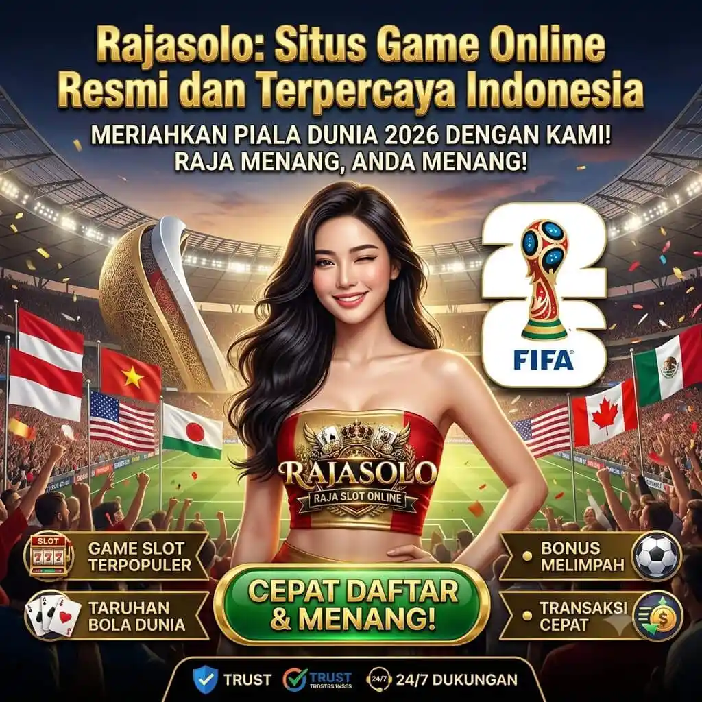 Rajasolo: Situs Game Online Resmi dan Terpercaya Indonesia